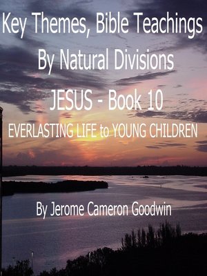 cover image of JESUS--EVERLASTING LIFE to YOUNG CHILDREN--Book 10--KTBND
